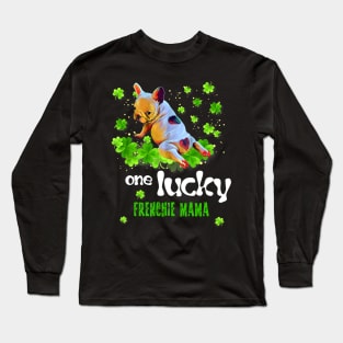 ONE LUCKY FRENCHIE MAMA Long Sleeve T-Shirt